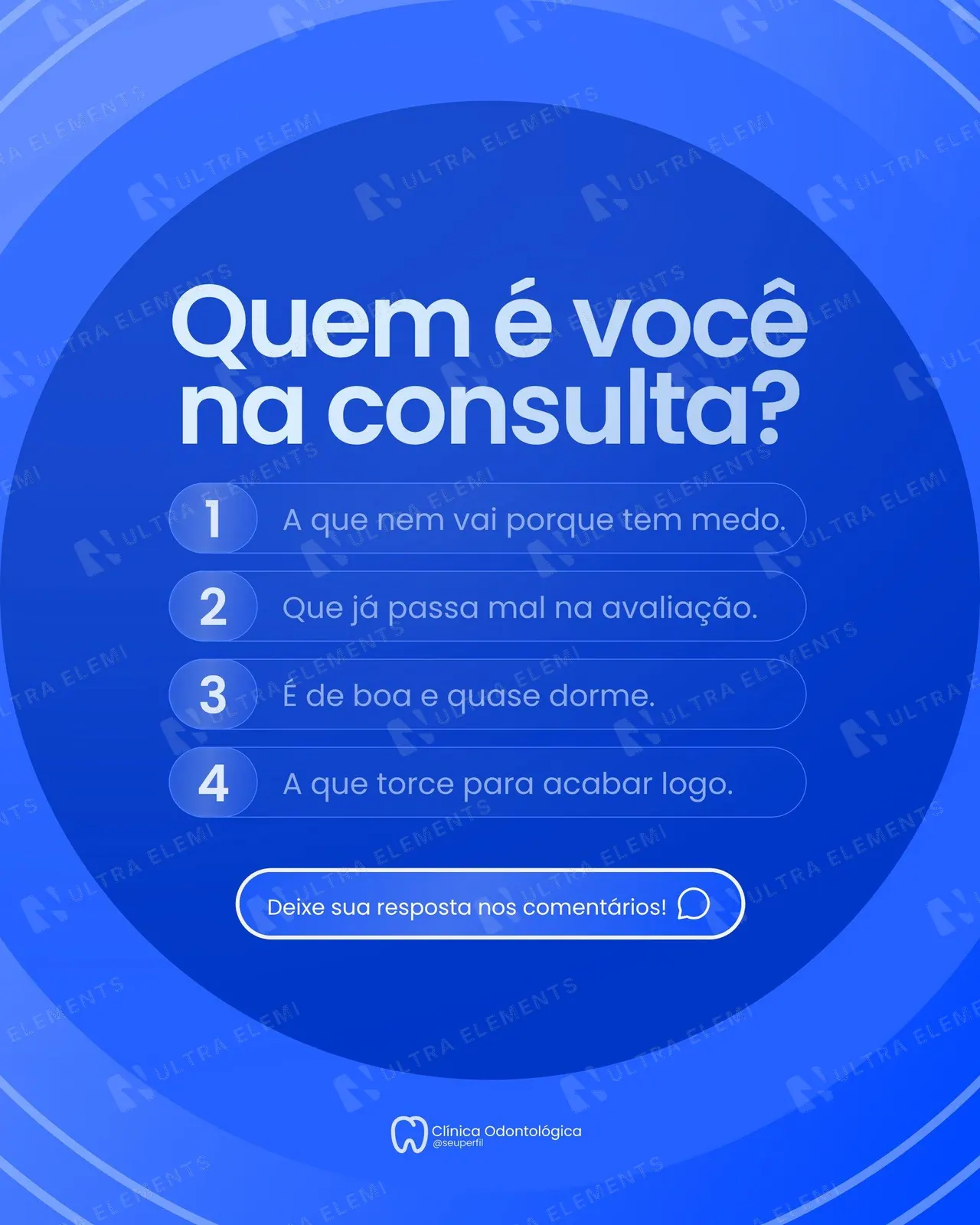 Post interativo para dentista: "Quem é você na consulta?" com 4 opções (feed)