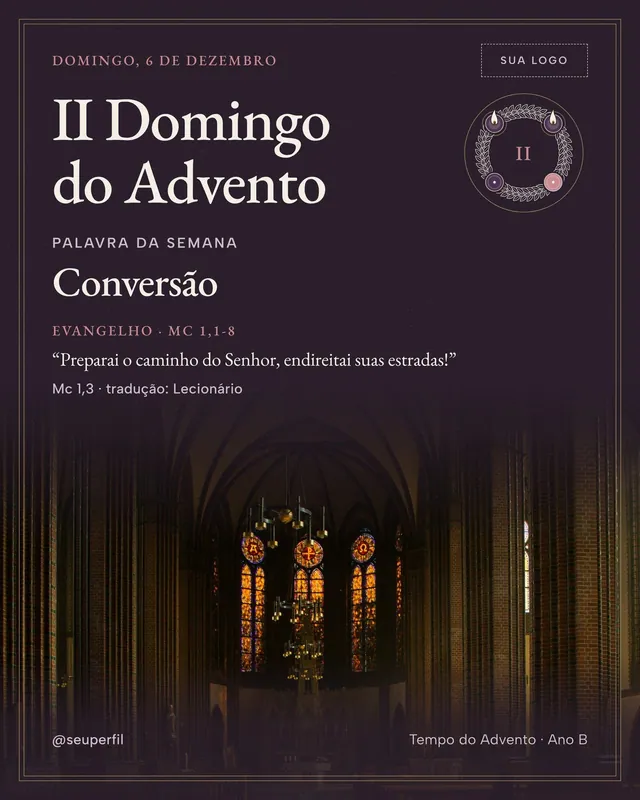 Post e story II Domingo do Advento com foto: interior de igreja com vitrais