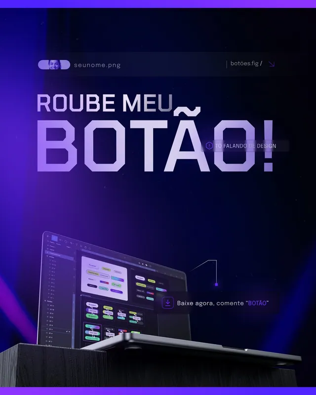 Post isca digital 'Roube meu botão!' com notebook (feed)