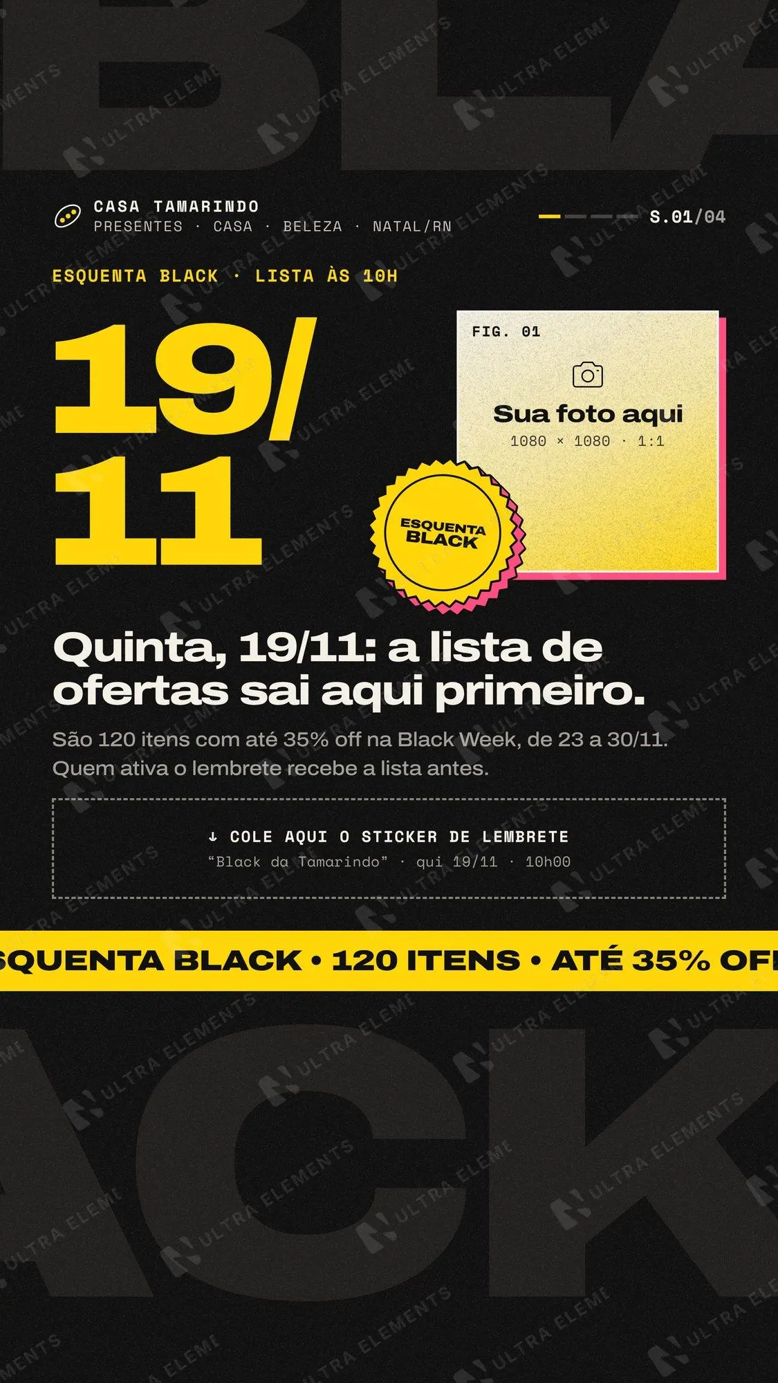 Story Esquenta Black 19/11: data gigante, foto 1:1 e selo — imagem 1 de 2