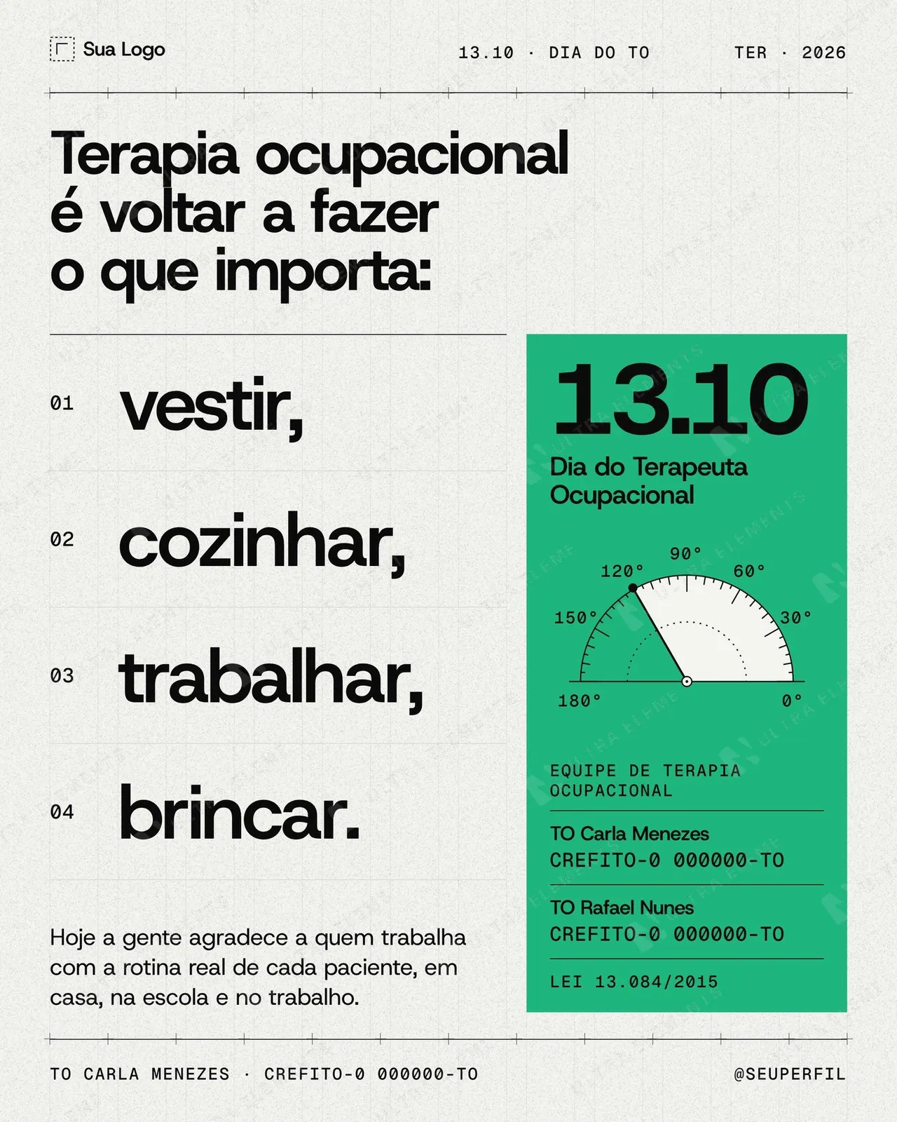 Post Dia do Terapeuta Ocupacional 13/10: vestir, cozinhar, trabalhar, brincar (feed) — imagem 1 de 2
