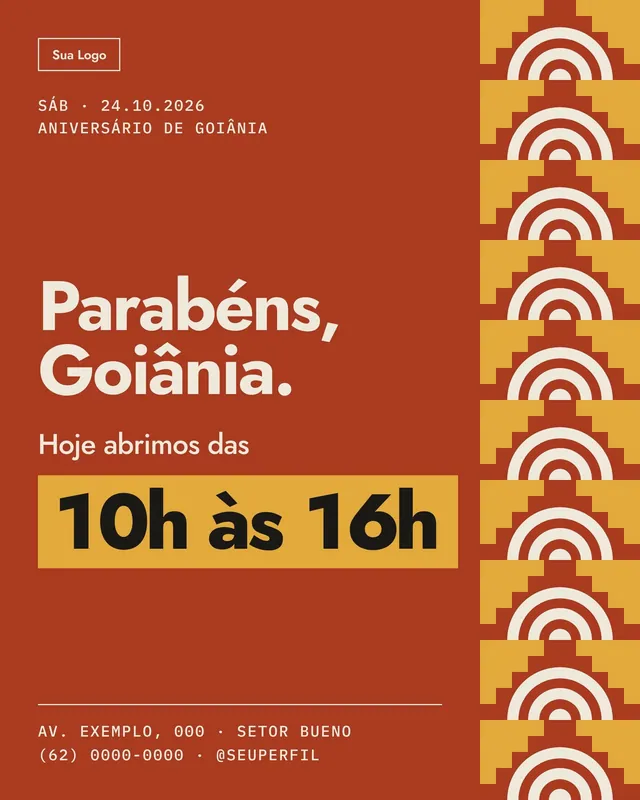 Post Aniversário de cidade para comércio: 'Parabéns, Goiânia.' e horário de funcionamento no feriado