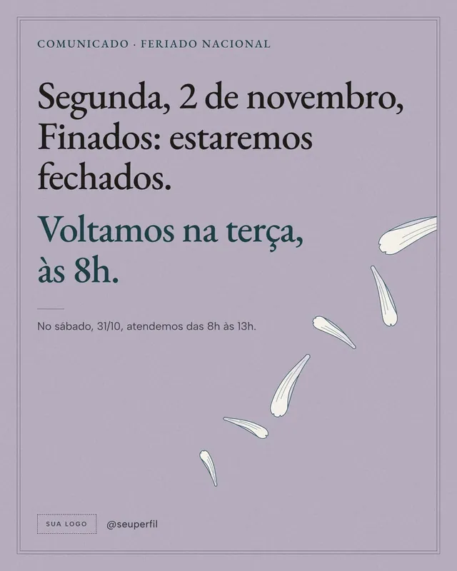 Post Comunicado de Finados 02/11: estaremos fechados, voltamos na terça, em lilás com pétalas soltas