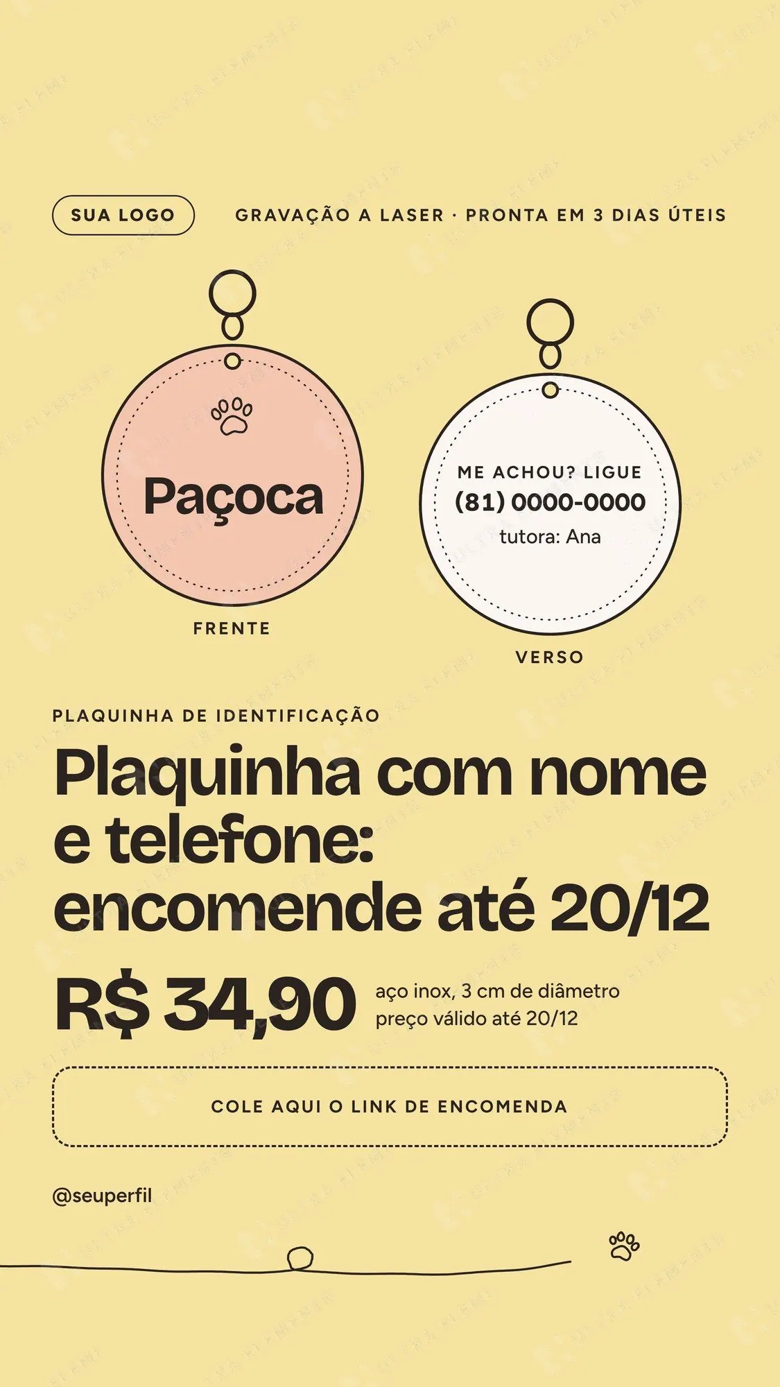 Story plaquinha de identificação pet em frente e verso: “encomende até 20/12” com preço — imagem 1 de 2