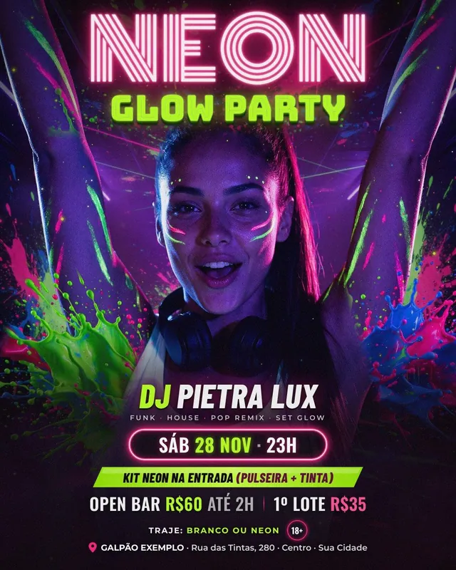Neon Glow Party: DJ Pietra Lux sob luz negra com tinta fluorescente, respingos e título NEON em letreiro (feed + story)