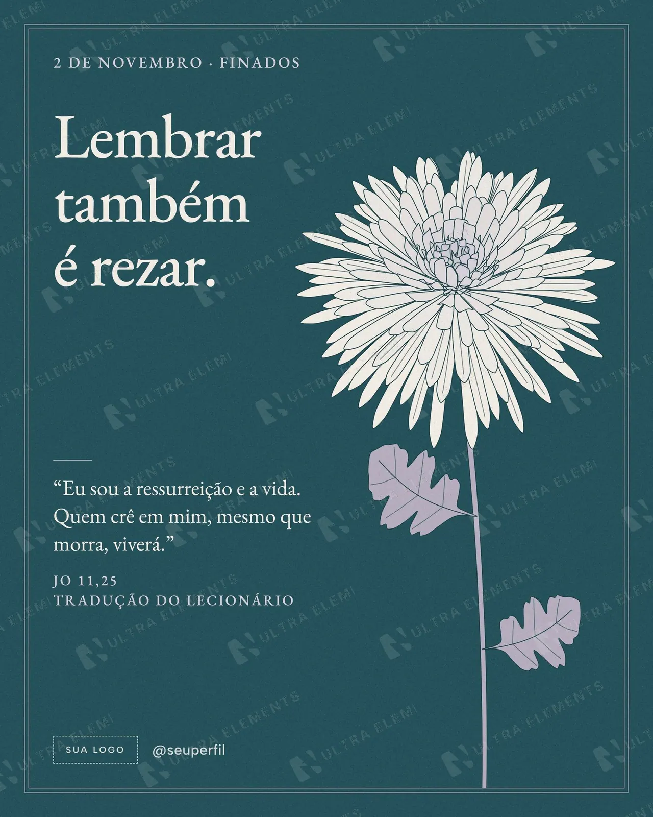 Post Card de memória de Finados: lembrar também é rezar, com Jo 11,25 e crisântemo inteiro — imagem 1 de 2