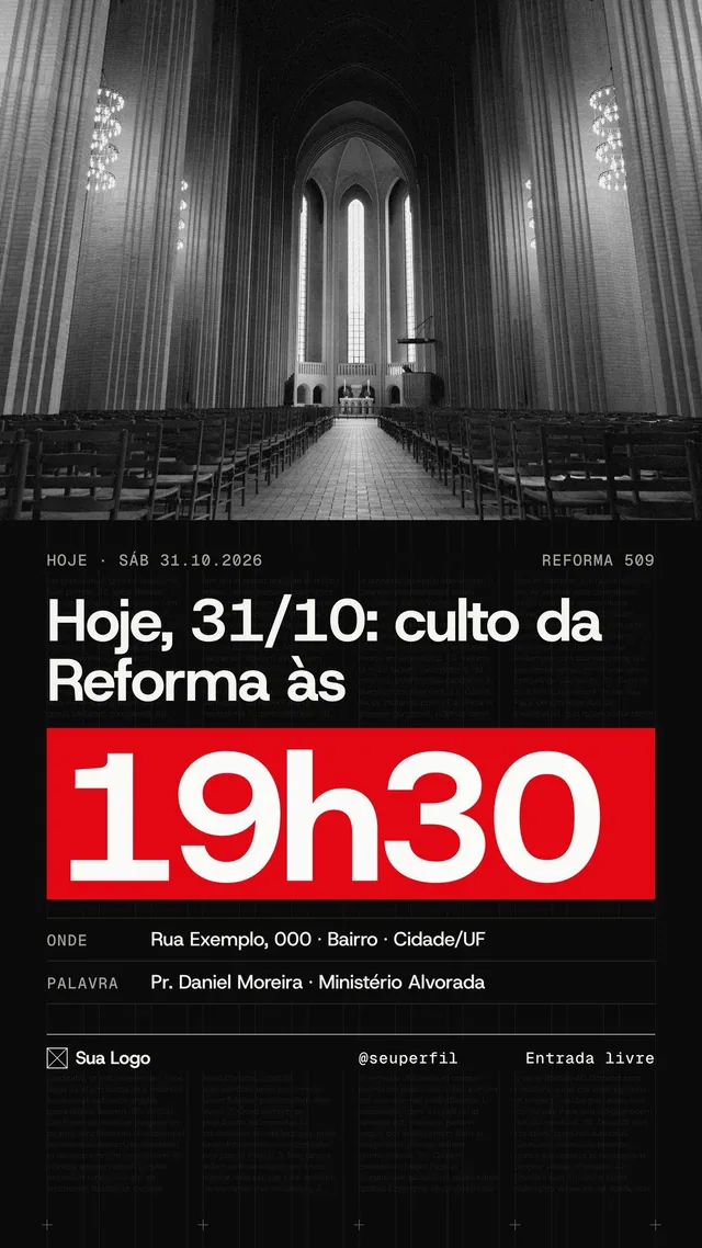 Story Culto da Reforma hoje, 31/10: foto de igreja em P&B e 19h30 em faixa vermelha