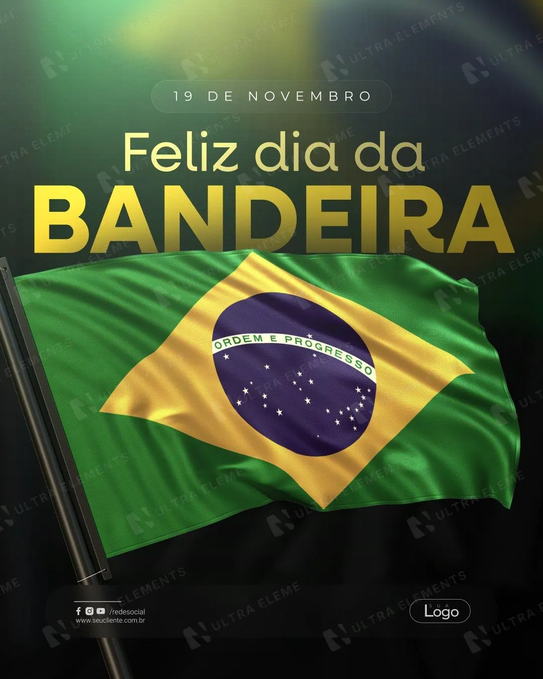 Post Dia da Bandeira: título no topo e bandeira tremulando (feed + story) — imagem 1 de 2