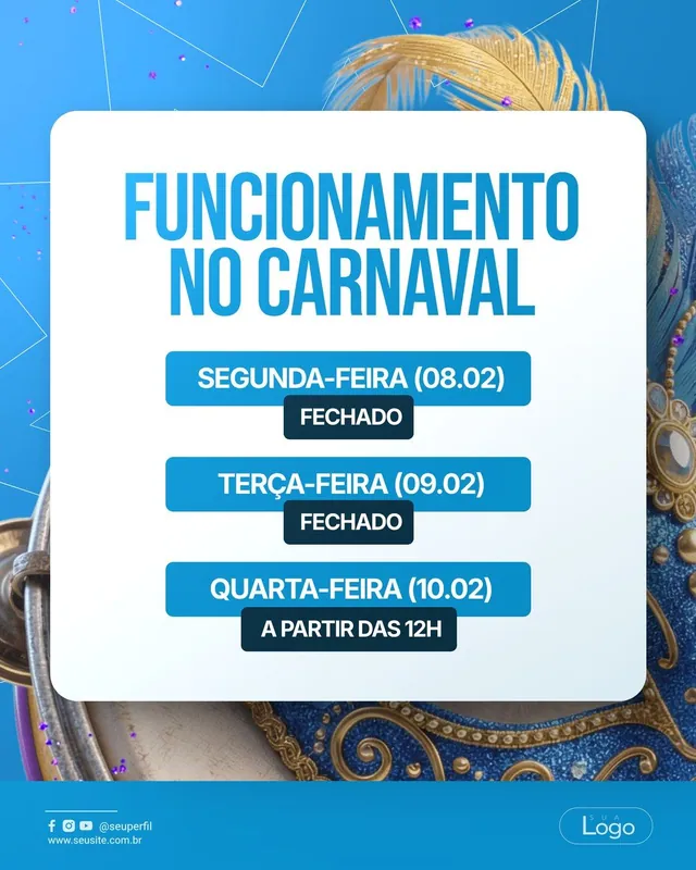 Post Carnaval funcionamento azul: segunda e terça fechado, quarta a partir das 12h (feed)