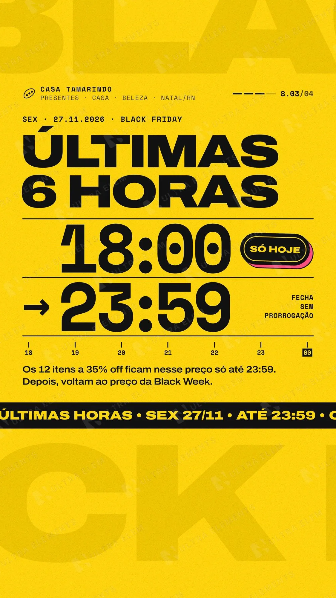 Story Black Friday últimas 6 horas: relógio 18:00 → 23:59 — imagem 1 de 2